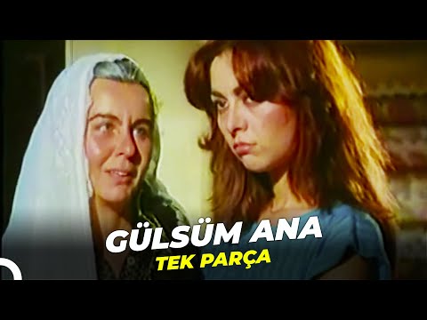 Gülsüm Ana | Fatma Girik Eski Türk Filmi Full İzle
