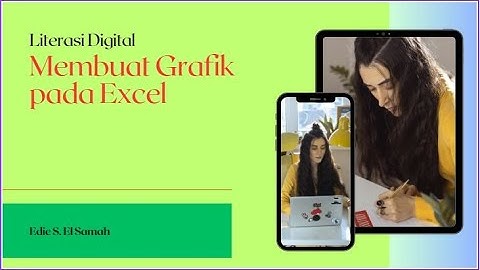 24. Literasi Digital - Membuat Grafik pada Excel - Informatika Kelas X