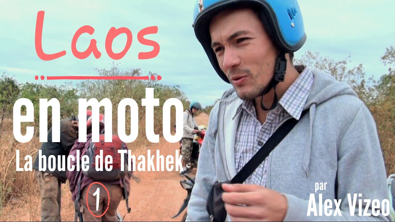 LAOS EN MOTO  : la boucle de Thakhek #1