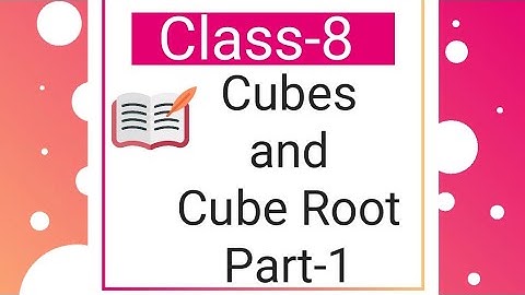 Cubes and Cube Root for class 8 (Part -1)||Cbse|| Ncert