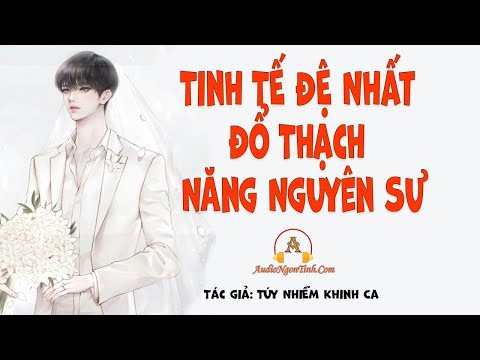 Video Giới Thiệu Truyện: Tinh Tế Đệ Nhất Đổ Thạch Năng Nguyên Sư - youtube