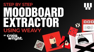 MoodBoard Extractor using Weavy AI