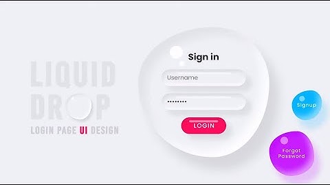Liquid Drop Login Page using Html & CSS | Water Drop Effects