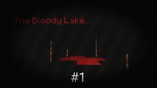 Прохожу хорор карту The Bloody Lake 1