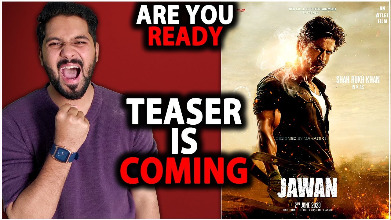 Jawan Teaser Official Release Date | Jawan Song Shooting Complete | Jawan Teaser Announcement | SRK