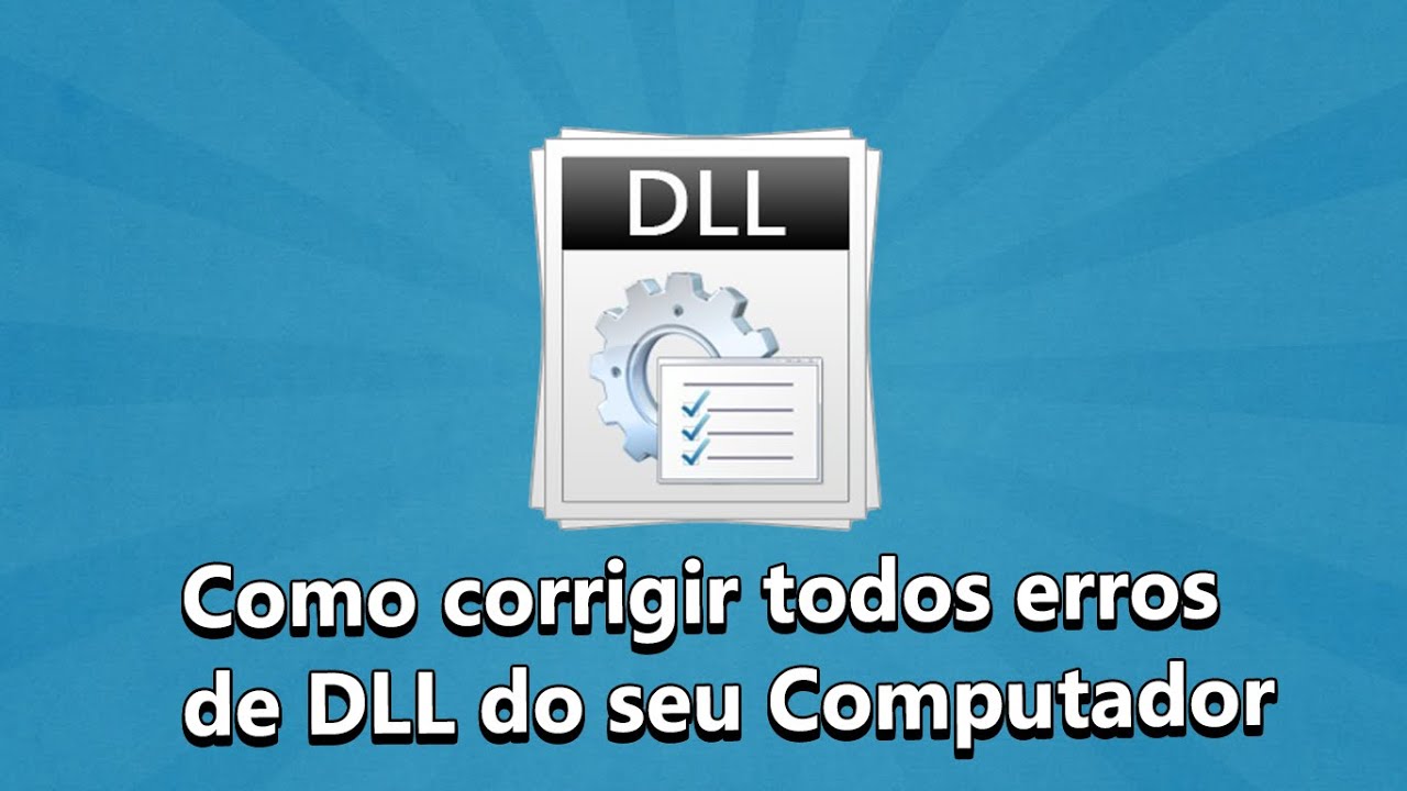 Como corrigir todos erros de DLL do seu Computador