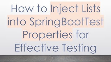 How to Inject Lists into SpringBootTest Properties for Effective Testing