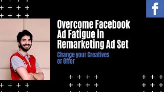 Facebook Ad Fatigue