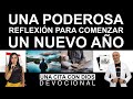 🎧🎤 UNA PODEROSA REFLEXIÓN PARA COMENZAR UN NUEVO AÑO 🗓