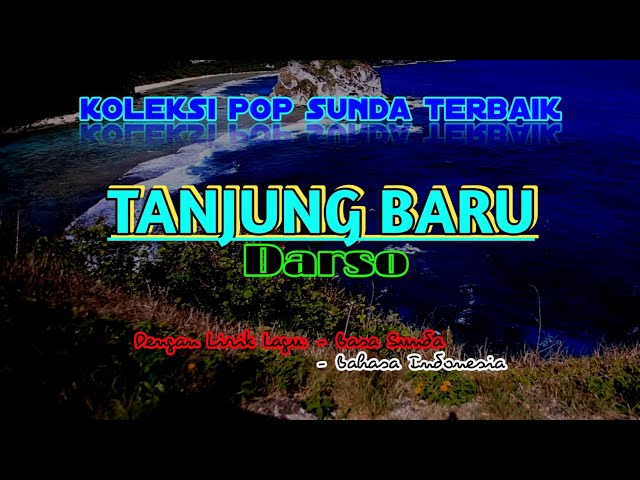 [Lirik u0026 Terjemah Lagu Pop Sunda] TANJUNG BARU - DARSO class=