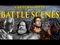 A Brief History of Battle Scenes in Film