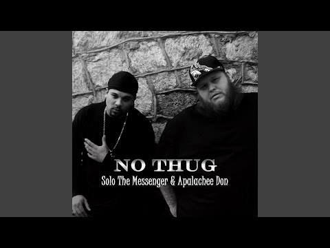 No Thug (feat. Apalachee Don)