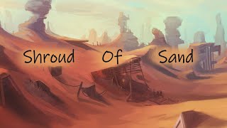 Planning Our Next Steps | Shroud of Sand | Session 7