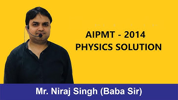 AIPMT-2014 | PHYSICS SOLUTION