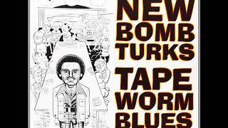 The New Bomb Turks - Tapeworm Blues: The 1992 Demos EP