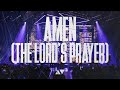 Amen the lords prayer  central live  live album recording