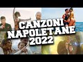 Migliori Canzoni Napoletane 2022 🔥 Musica Napoletana Mix 2022