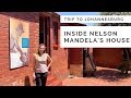 JOHANNESBURG - TRIP to NELSON MANDELA'S HOUSE in SOWETO - 2019 vlog