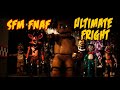 SFM FNAF THE ULTIMATE FRIGHT by DHeusta
