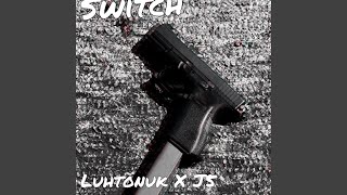 Switch (feat. Luhmxrii)