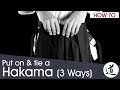 How to put on and tie a Hakama (Aikido) - 3 ways, very detailed (w/ subtitles)