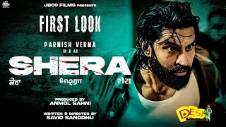 Shera - Parmish Verma | Sonal Chauhan | Manav vij | Yograj Singh | Movie Rel. On 15 May 2026