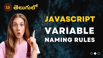 JavaScript | Variable Naming Rules - 13 | JavaScript తెలుగులో [4K]