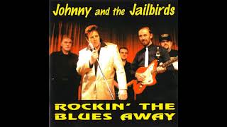 Johnny And The Jailbirds   Rockin Around The World