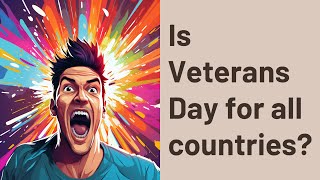 Is Veterans Day for all countries