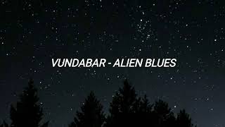 Vundabar - Alien Blues (sub. español)