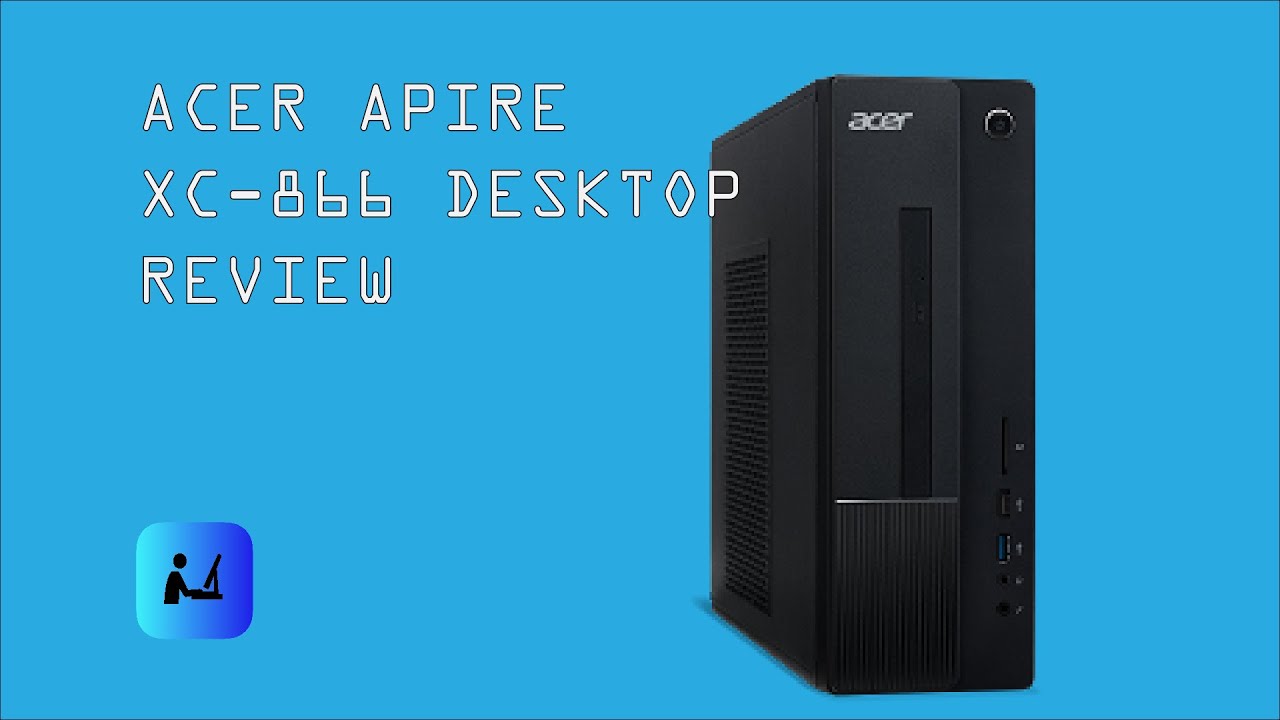Acer Aspire XC866 Review Onrain Tech Corner YouTube