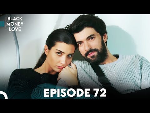 Black Money Love - Episode 72 (English Dubbed) | Kara Para Ask