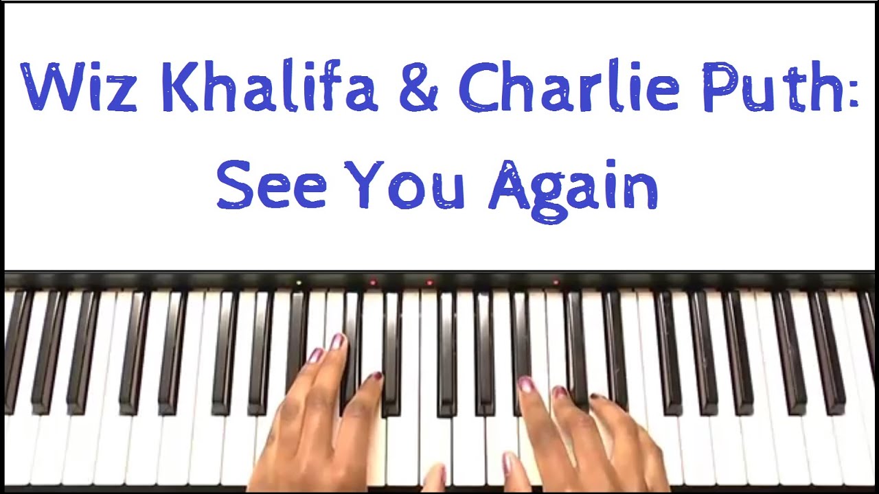 Wiz Khalifa - See You Again Chords Charlie Puth, Fast and Furious