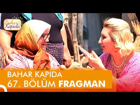Bahar Kapıda 67.