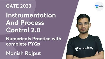 Instrumentation and Process Control 2.0 | Numericals Practice with complete PYQs | GATE 2023