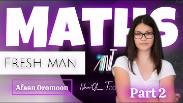 Freshman Mathematics  [chapter One] (  compound or complex  prepositional )  In Afaan Oromo.Part 2