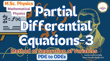 Method of Separation of Variables-3 | Mathematical Physics | M.Sc. Physics | IGNOU