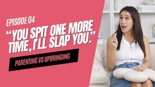 Parenting Vs Upbringing - Just Parenthings Episode 4