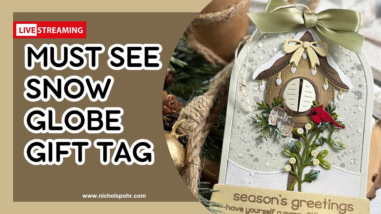 MUST SEE! Snow Globe Gift Tag (Friday YOUTUBE Live)
