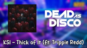 KSI - Thick of It (ft. Trippie Redd) (Dead as Disco Gameplay)