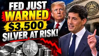 FED WARNING: 3 SIGNALS THAT COULD DESTROY THE $3,500 SILVER CALL | KEVIN WARSH
