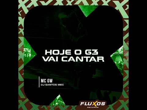 Hoje o G3 Vai Cantar