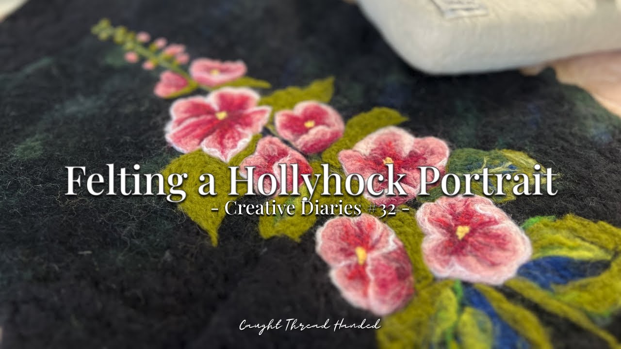 The Making of a Felted Painting | Needle & Wet Felting a Flower Portrait Pt. 1 | Felted Friday 8