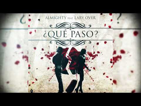 Que pasoLary Over y almighty