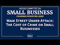 Main Street Under Attack: The Cost of Crime on Small Businesses