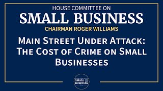 Main Street Under Attack: The Cost of Crime on Small Businesses