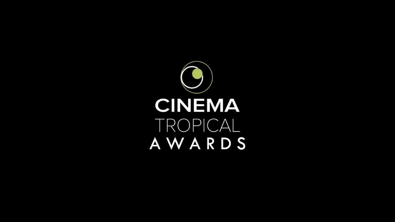 12th Annual Cinema Tropical Awards