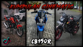 KUMPULAN CINEMATIC CB150R🔥❗| TIKTOK