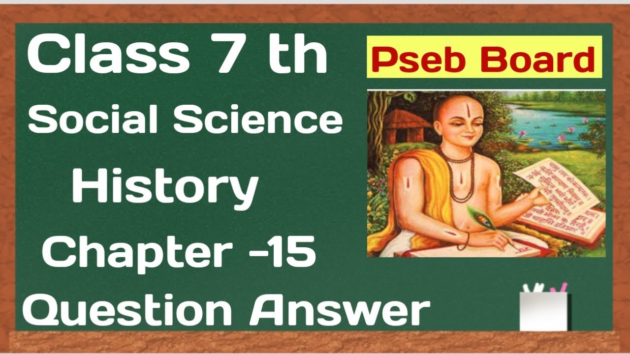 Pseb Class 7 Social Science Chapter -15 Question answer History - YouTube