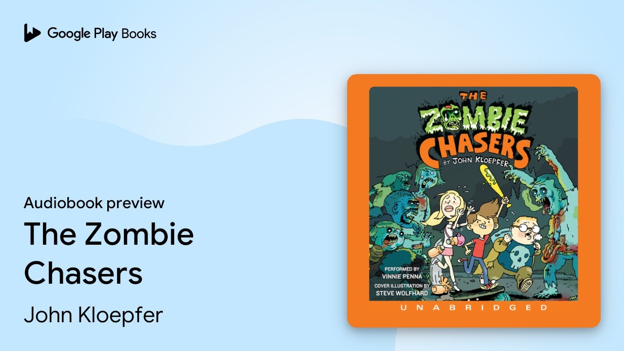 The Zombie Chasers by John Kloepfer · Audiobook preview YouTube